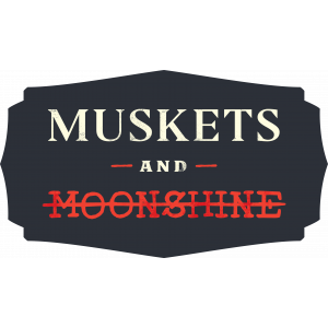 Muskets and Moonshine